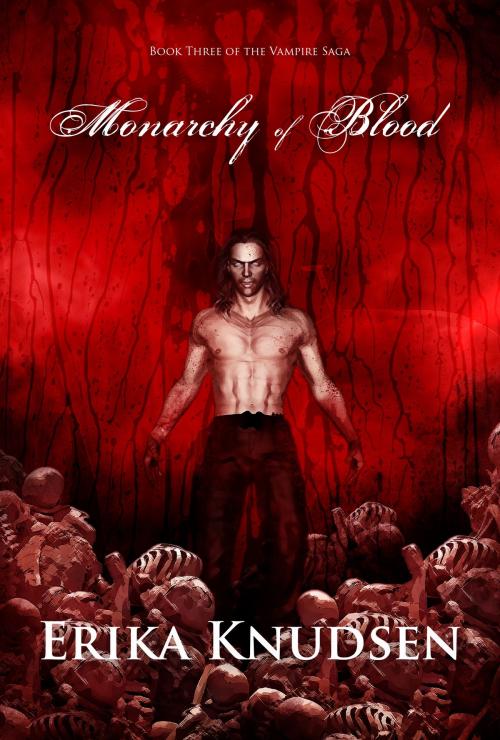 Cover of the book Monarchy Of Blood by Erika Knudsen, Erika Knudsen