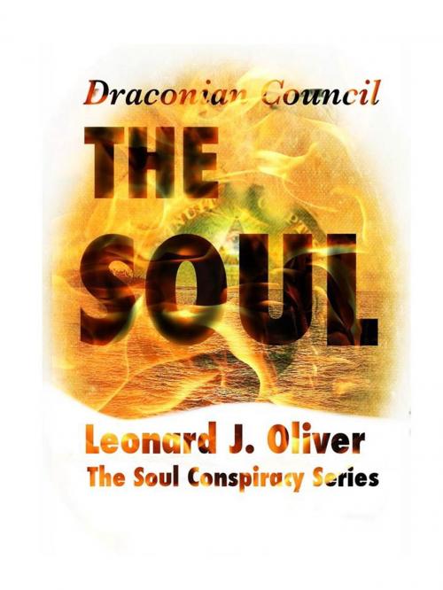 Cover of the book The Soul Draconian Council by Leonard Oliver, Leonard Oliver