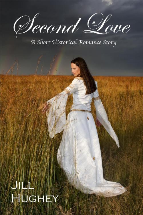 Cover of the book Second Love: A Short Historical Romance Story by Jill Hughey, Jill Hughey