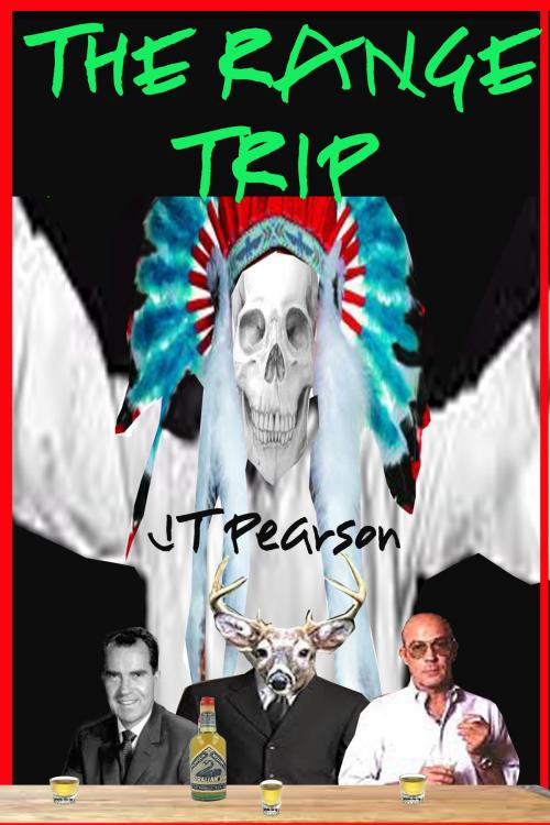 Cover of the book The Range Trip by JT Pearson, JT Pearson
