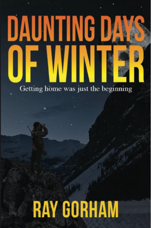 Cover of the book Daunting Days of Winter by Ray Gorham, Ray Gorham
