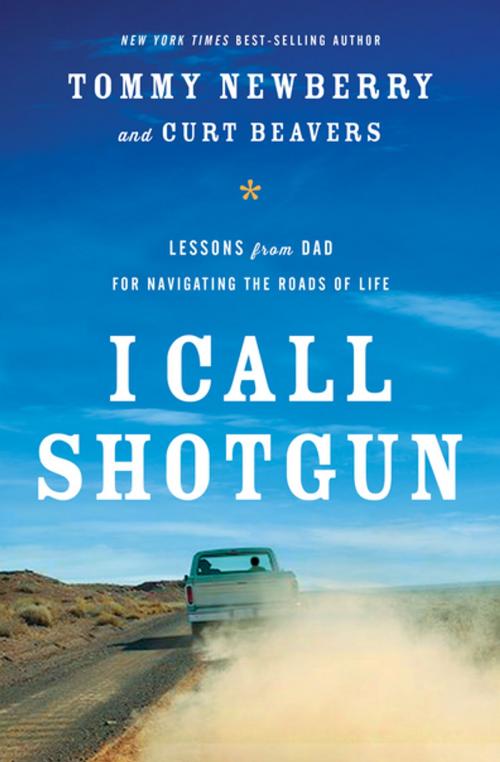Cover of the book I Call Shotgun by Tommy Newberry, Thomas Nelson