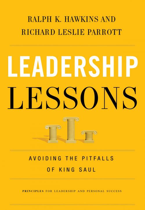 Cover of the book Leadership Lessons by Ralph K Hawkins, Richard Leslie Parrott, Thomas Nelson