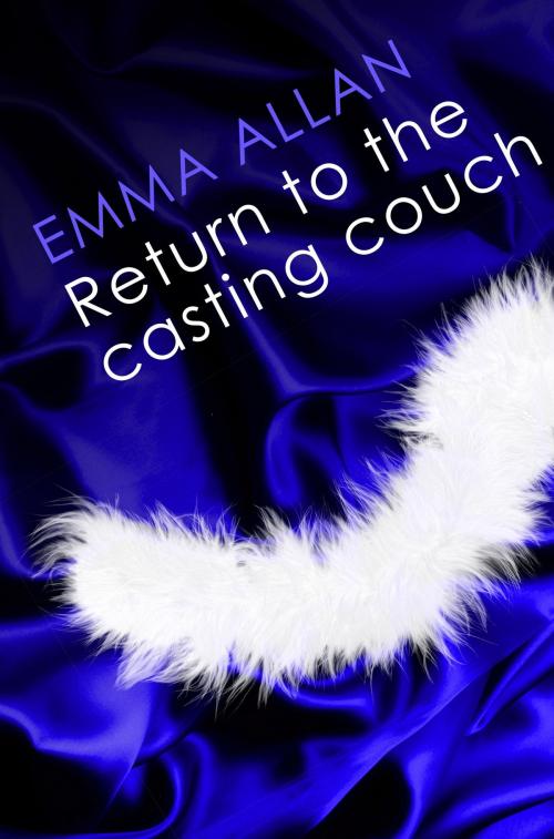 Cover of the book Return to the Casting Couch by Emma Allan, Little, Brown Book Group