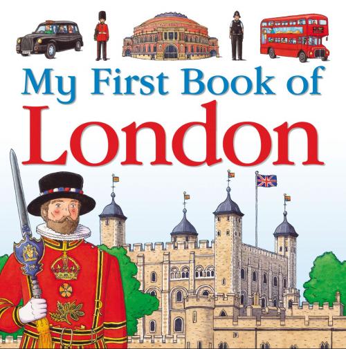 Cover of the book My First Book of London by Charlotte Guillain, Bloomsbury Publishing