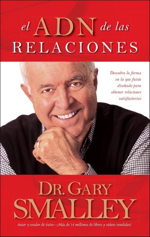 Cover of the book El ADN de las relaciones by Gary Smalley, Tyndale House Publishers, Inc.