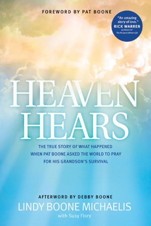 Cover of the book Heaven Hears by Lindy Boone Michaelis, Debby Boone, Tyndale House Publishers, Inc.