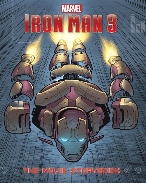 Cover of the book Iron Man 3 Movie Storybook by Marvel Press, Disney Book Group