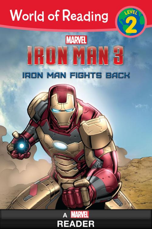 Cover of the book World of Reading Iron Man 3: Iron Man Fights Back by Marvel Press, Disney Book Group