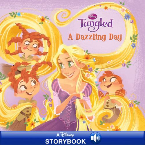 Cover of the book Tangled: A Dazzling Day by Disney Book Group, Disney Book Group