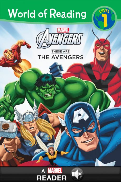 Cover of the book World of Reading Avengers: These Are The Avengers by Thomas Macri, Marvel Press, Disney Book Group