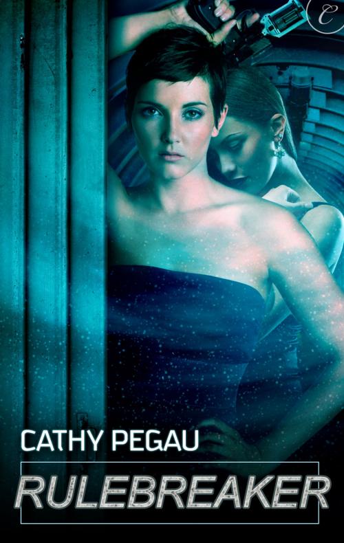 Cover of the book Rulebreaker by Cathy Pegau, Carina Press