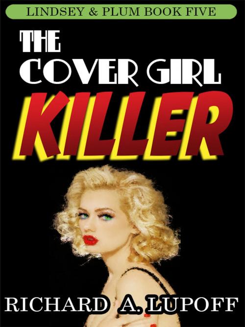 Cover of the book The Cover Girl Killer by Richard A. Lupoff, Wildside Press LLC