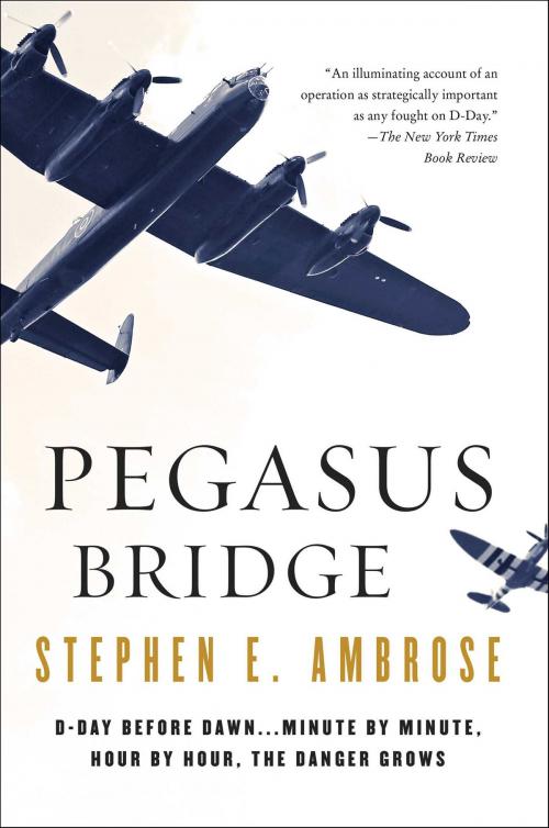 Cover of the book Pegasus Bridge by Stephen E. Ambrose, Simon & Schuster