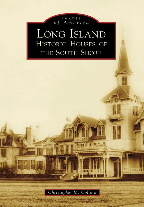 Cover of the book Long Island by Christopher M. Collora, Arcadia Publishing Inc.