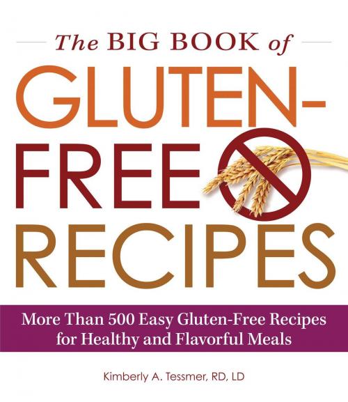 Cover of the book The Big Book of Gluten-Free Recipes by Kimberly A Tessmer, Adams Media
