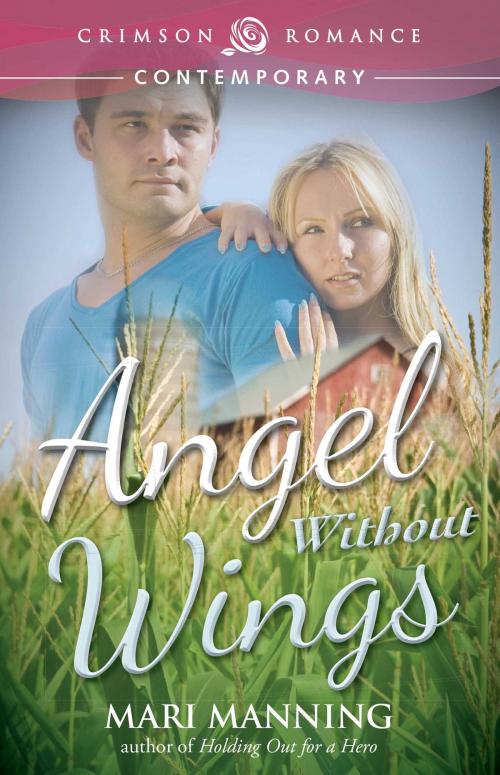Cover of the book Angel Without Wings by Mari Manning, Crimson Romance