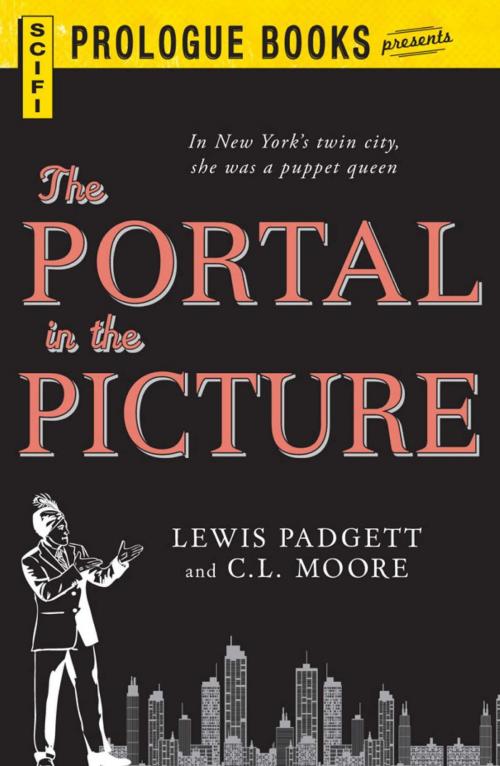 Cover of the book The Portal in the Picture by Lewis Padgett, C.L. Moore, Adams Media