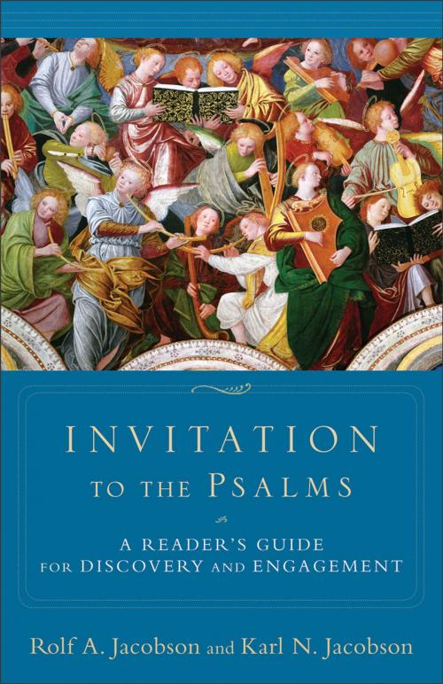 Cover of the book Invitation to the Psalms by Rolf A. Jacobson, Karl Jacobson, Baker Publishing Group