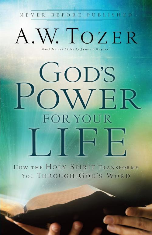 Cover of the book God's Power for Your Life by A.W. Tozer, Baker Publishing Group