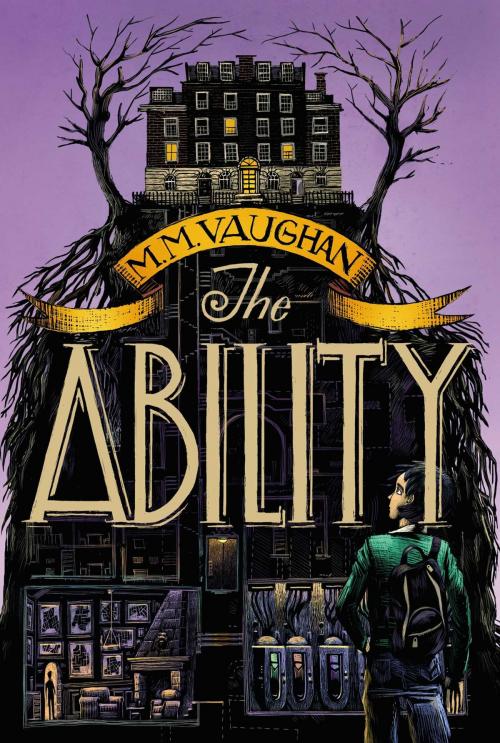Cover of the book The Ability by M.M. Vaughan, Margaret K. McElderry Books