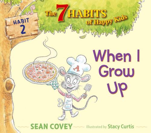 Cover of the book When I Grow Up by Sean Covey, Simon & Schuster Books for Young Readers