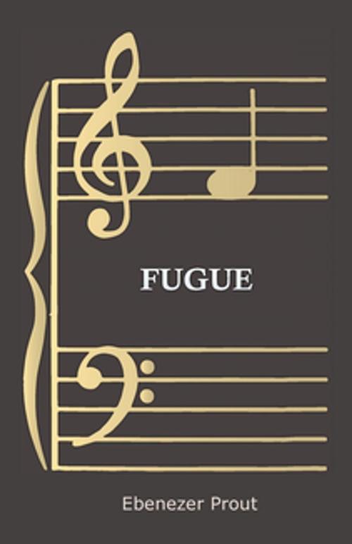 Cover of the book Fugue by Ebenezer Prout, Read Books Ltd.