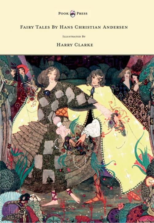 Cover of the book Fairy Tales by Hans Christian Andersen - Illustrated by Harry Clarke by Hans Christian Andersen, Read Books Ltd.