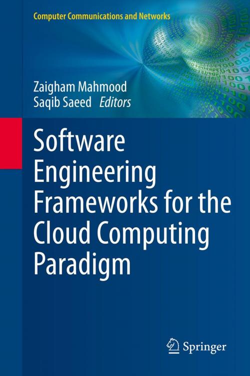 Cover of the book Software Engineering Frameworks for the Cloud Computing Paradigm by , Springer London