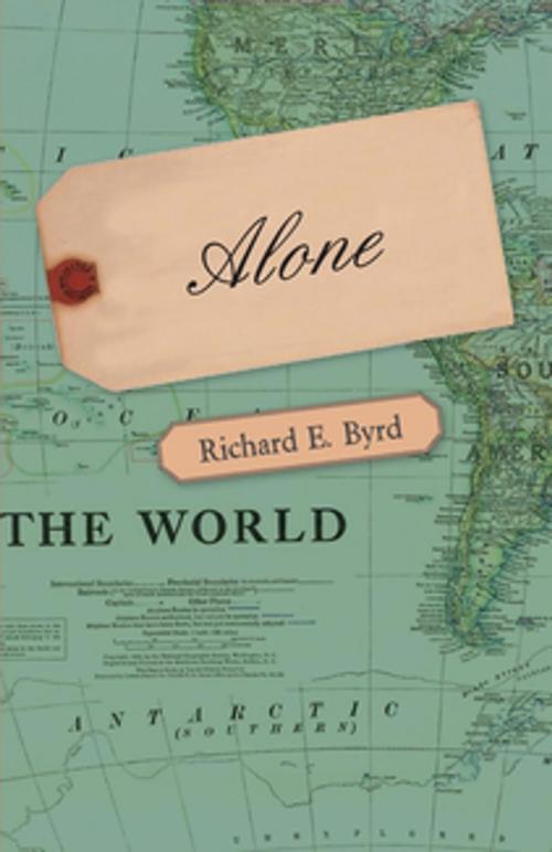 Cover of the book Alone: The Classic Polar Adventure by Richard E. Byrd, Read Books Ltd.