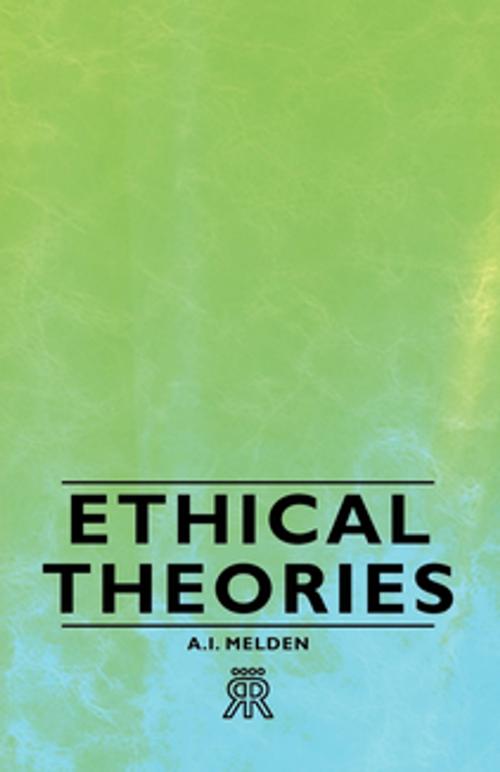Cover of the book Ethical Theories by A. Melden, Read Books Ltd.