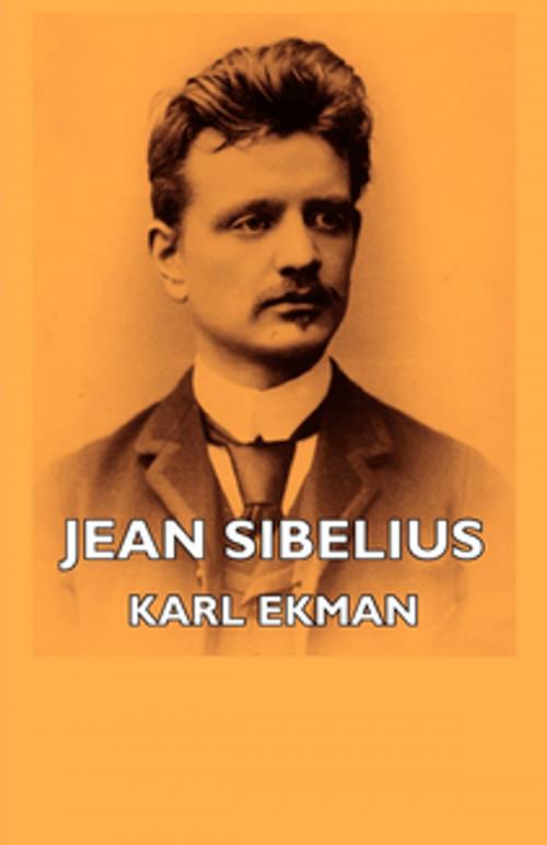 Cover of the book Jean Sibelius by Karl Ekman, Read Books Ltd.