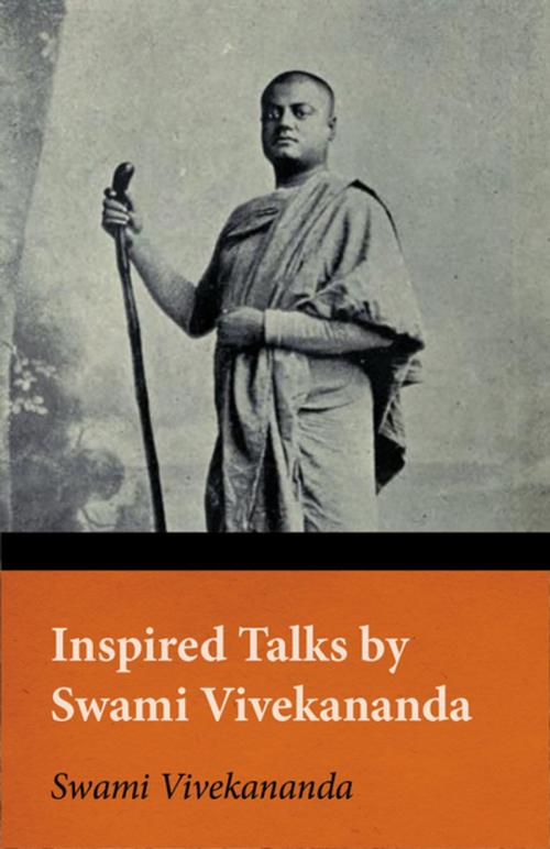 Cover of the book Inspired Talks by Swami Vivekananda by Swami Vivekananda, Read Books Ltd.
