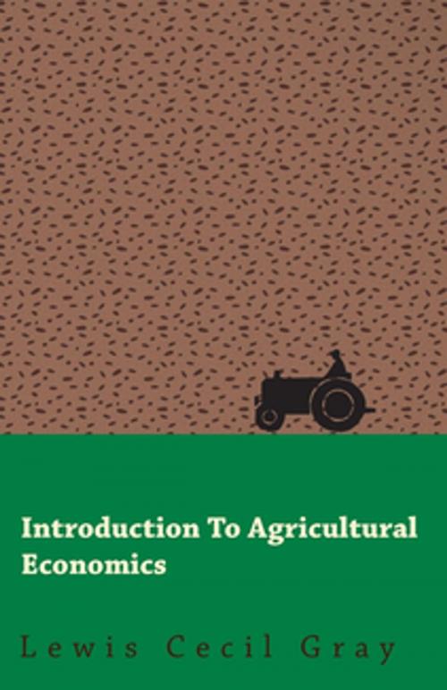 Cover of the book Introduction to Agricultural Economics by Lewis Cecil Gray, Read Books Ltd.