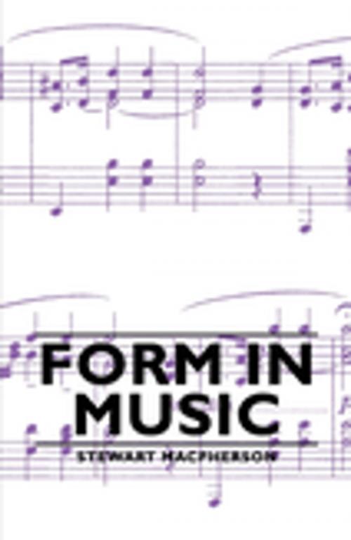 Cover of the book Form in Music by Stewart Macpherson, Read Books Ltd.