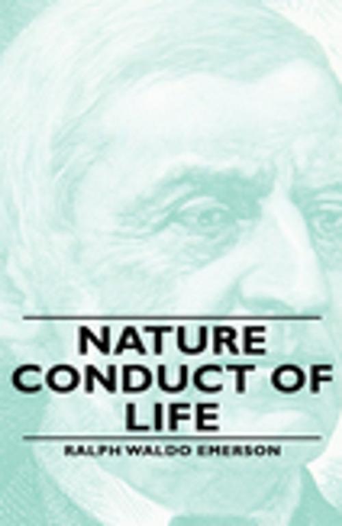 Cover of the book Nature - Conduct of Life by Ralph Waldo Emerson, Read Books Ltd.