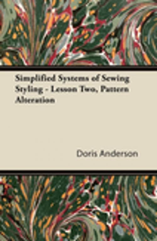 Cover of the book Simplified Systems of Sewing Styling - Lesson Two, Pattern Alteration by Doris Anderson, Read Books Ltd.