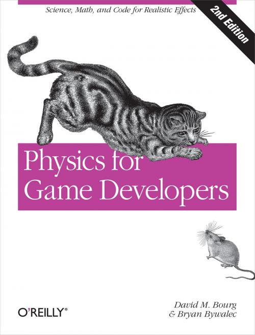 Cover of the book Physics for Game Developers by David M Bourg, Bryan Bywalec, O'Reilly Media