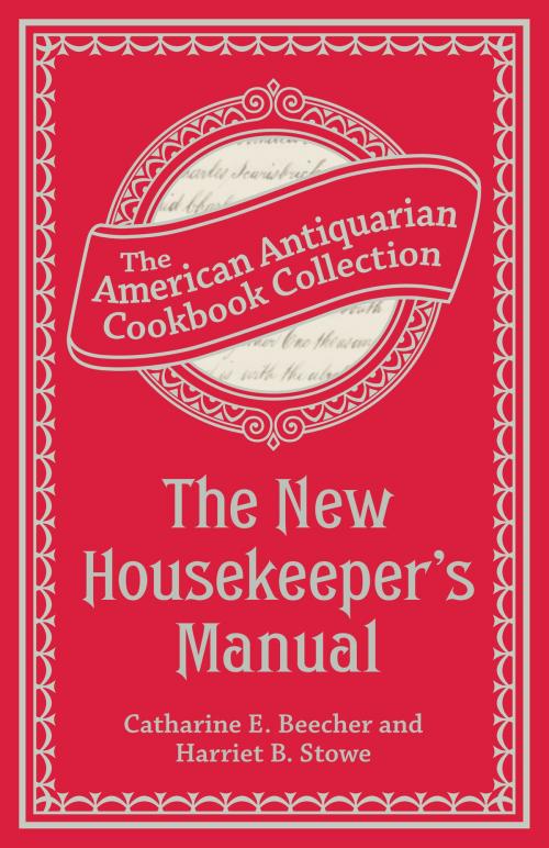 Cover of the book The New Housekeeper's Manual by Catharine Esther Beecher, Harriet Beecher Stowe, Andrews McMeel Publishing