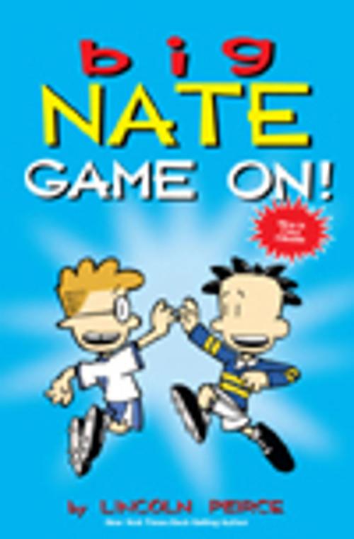 Cover of the book Big Nate: Game On! by Peirce, Lincoln, Andrews McMeel Publishing, LLC