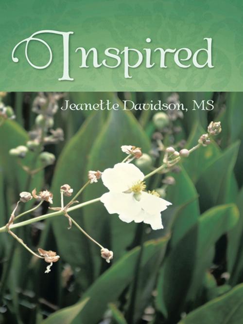 Cover of the book Inspired by Jeanette Davidson MS, WestBow Press