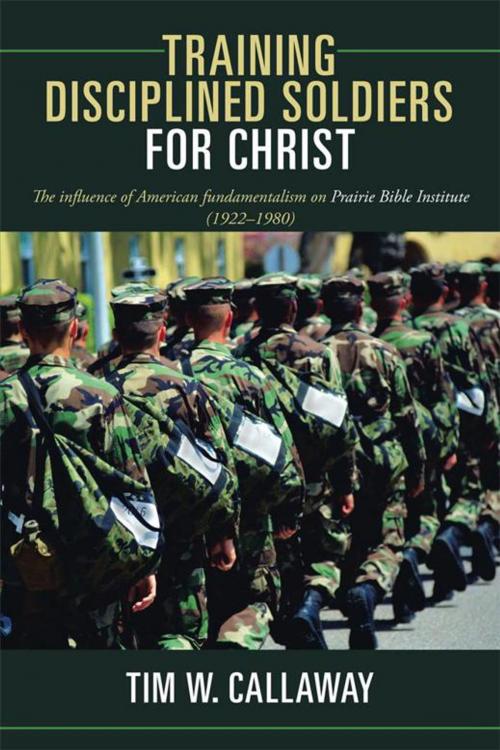 Cover of the book Training Disciplined Soldiers for Christ by Tim W. Callaway, WestBow Press