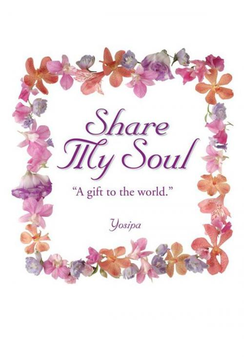 Cover of the book Share My Soul by Yosipa, Balboa Press AU