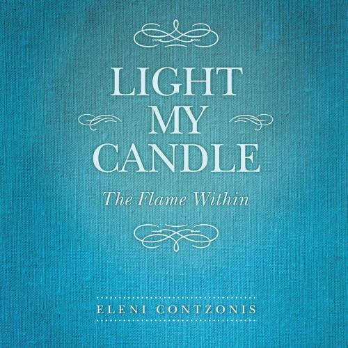 Cover of the book Light My Candle by Eleni Contzonis, Balboa Press AU
