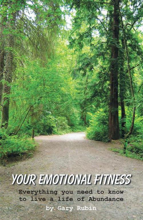 Cover of the book Your Emotional Fitness by Gary Rubin, Balboa Press