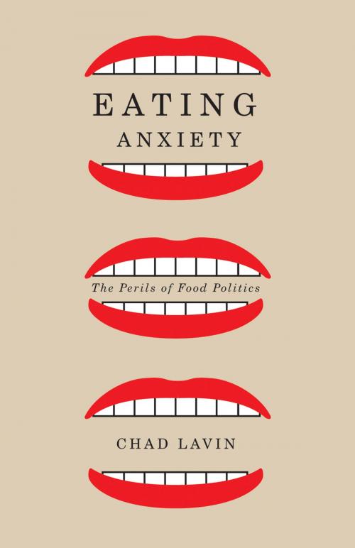 Cover of the book Eating Anxiety by Chad Lavin, University of Minnesota Press