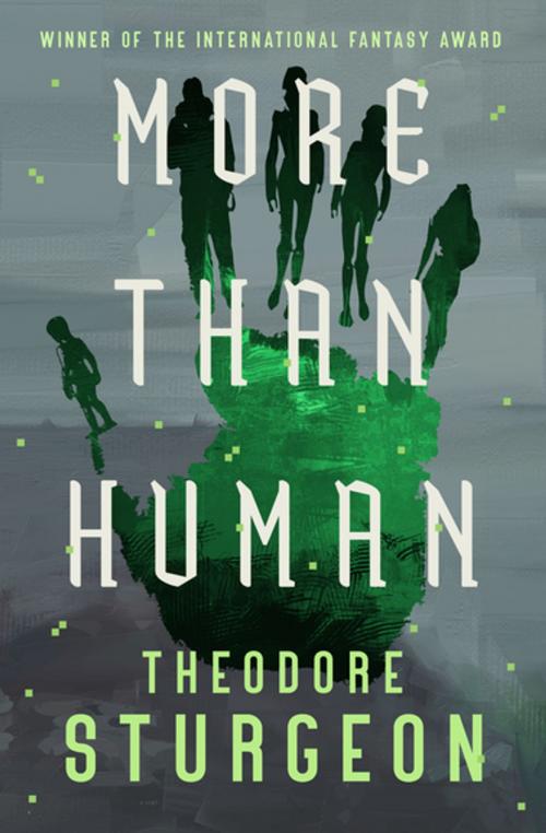 Cover of the book More Than Human by Theodore Sturgeon, Open Road Media