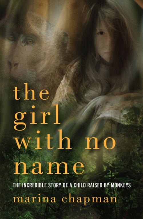 Cover of the book The Girl with No Name by Marina Chapman, Lynne Barrett-Lee, Pegasus Books