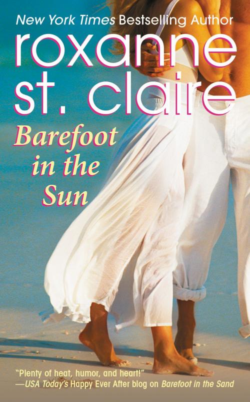 Cover of the book Barefoot in the Sun by Roxanne St. Claire, Grand Central Publishing