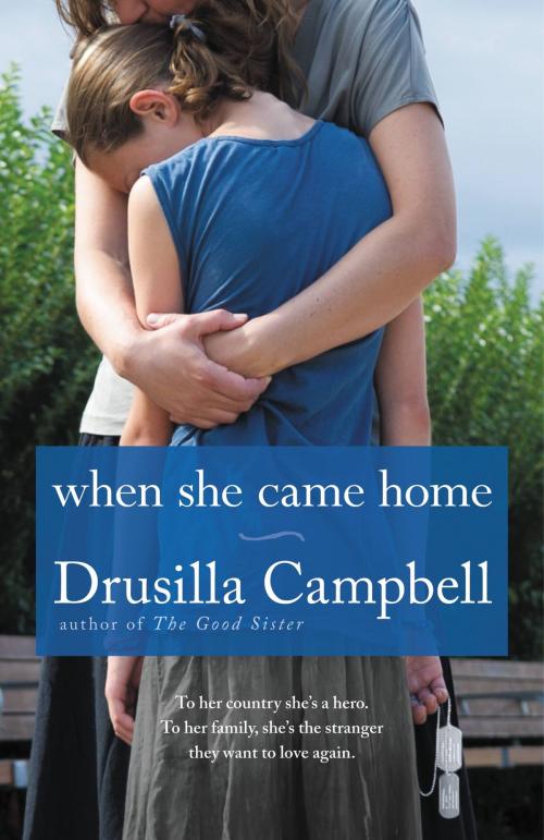Cover of the book When She Came Home by Drusilla Campbell, Grand Central Publishing